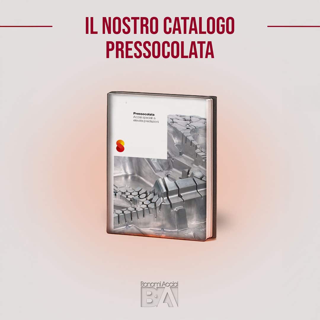 Cover of the Bonomi Acciai Die Casting Catalog: special steels for high-performance steel molds, Thermodur 2343, 2344, 2367, E38K, E40K, 2999, compliant with NADCA and AIM.